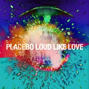 Placebo: Loud Like Love - CD