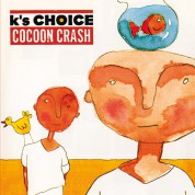 K's Choice: Cocoon Crash - Plak