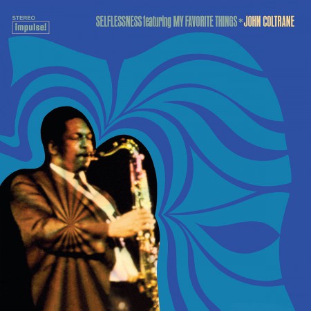 John Coltrane: Selflessness Featuring My Favorite Things - CD