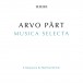 Arvo Pärt: Musica Selecta - A Sequence by Manfred Eicher - CD