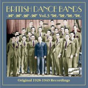 British Dance Bands, Vol. 3 (1928-1949) - CD
