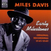 Davis, Miles: Early Milestones (1945-1949) - CD