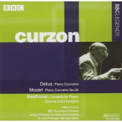 Sir Clifford Curzon: Delius, Mozart, Beethoven: Piano Concerto, Piano Concerto No. 24, K.491, Fantasia for Piano, Chorus & Orchestra, Op. 80 - CD