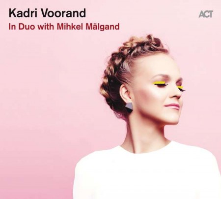 Kadri Voorand: In Duo with Mihkel Mälgand - Plak