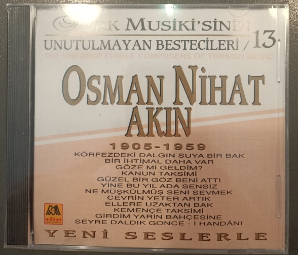 Çeşitli Sanatçılar, Osman Nihat Akın: Türk Musiki'sinin Unutulmayan Bestecileri (Osman Nihat Akın) - CD Foto #1