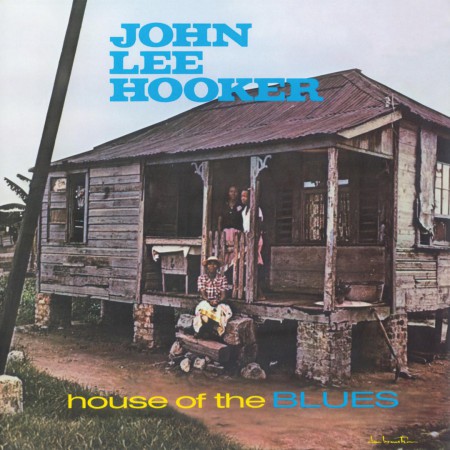 John Lee Hooker: House Of The Blues - Plak