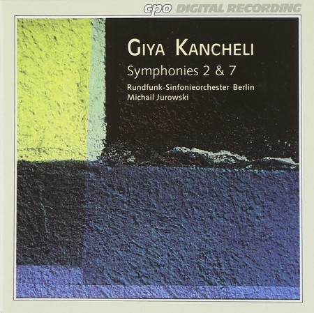 Rundfunk-Sinfonieorchester Berlin, Michail Jurowski: Giya Kancheli - Symphonies 2 & 7 - CD