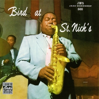 Charlie Parker: Bird at St Nick's - CD