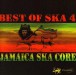 Best Of Ska, Vol. 4: Jamaica Ska Core - CD