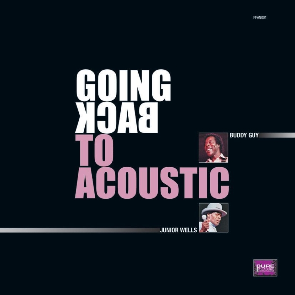 Buddy Guy, Junior Wells - Going Back To Acoustic