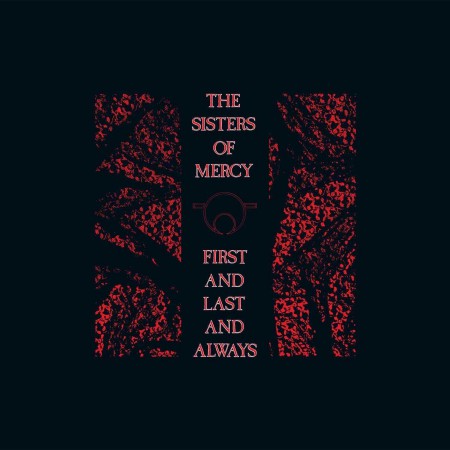 The Sisters Of Mercy: First And Last And Always Era - Plak