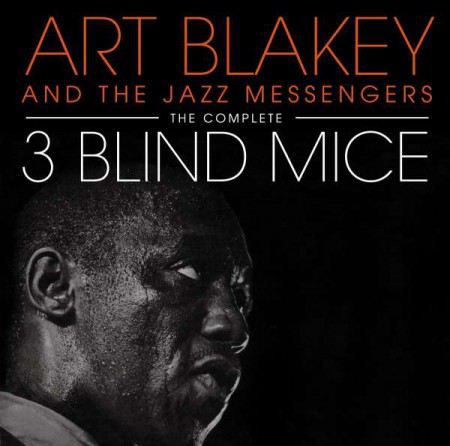 Art Blakey & The Jazz Messengers: The Complete Three Blind Mice - CD