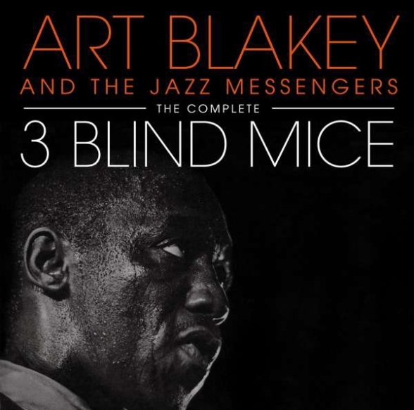 Art Blakey & The Jazz Messengers: The Complete Three Blind Mice - CD Foto #1