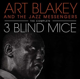 Art Blakey & The Jazz Messengers: The Complete Three Blind Mice - CD