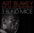 Art Blakey & The Jazz Messengers: The Complete Three Blind Mice - CD Foto #1