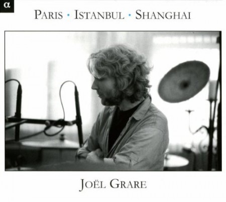 Joël Grare, L'Ensemble Paris - Istanbul - Shanghai: Paris - İstanbul - Shanghai - CD