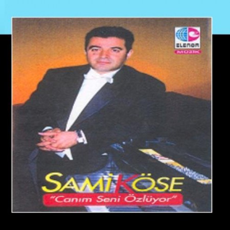 Sami Köse: Canım Seni Özlüyor - CD