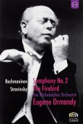 Eugene Ormandy, The Philadelphia Orchestra: Rachmaninov: Symphony No 2 / Stravinsky: The Firebird - DVD