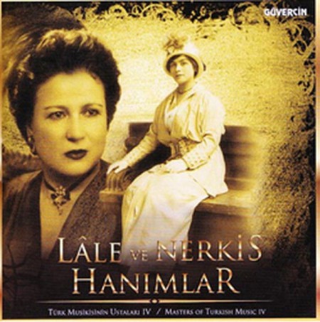 Lale ve Nergis Hanımlar: Türk Musikisinin Ustaları 4 - CD
