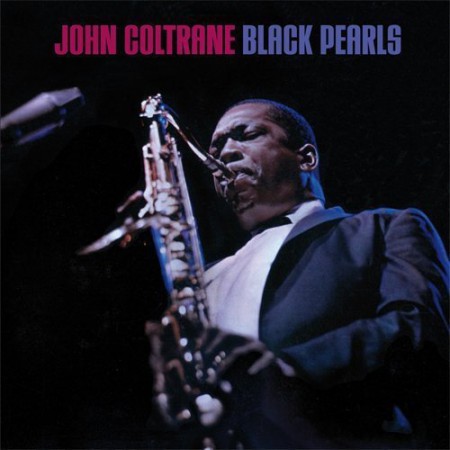 John Coltrane: Black Pearls + 5 Bonus Tracks - CD