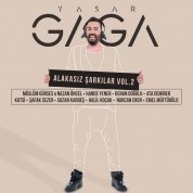 Çeşitli Sanatçılar, Yaşar Gaga: Yaşar Gaga - Alakasız Şarkılar Vol. 2 - CD
