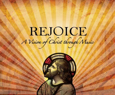 Çeşitli Sanatçılar: Rejoice - A Vision of Christ Through Music - CD