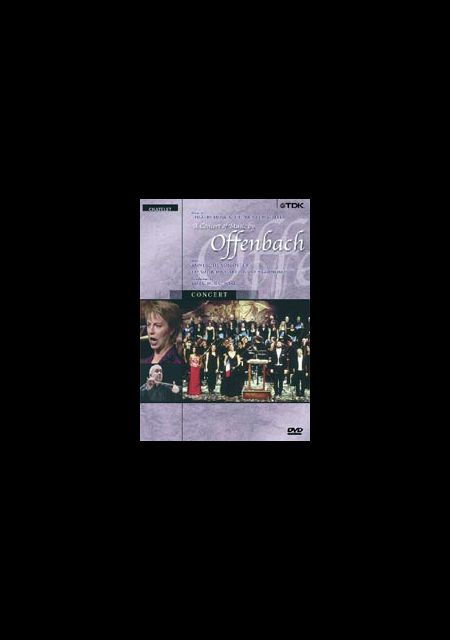 Marc Minkowski, Les Musiciens du Louvre, Anne Sofie von Otter, Jean Pierre Brossmann: Jacques Offenbach - A. S. von Otter sings Offenbach - DVD