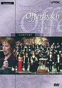 Marc Minkowski, Les Musiciens du Louvre, Anne Sofie von Otter, Jean Pierre Brossmann: Jacques Offenbach - A. S. von Otter sings Offenbach - DVD