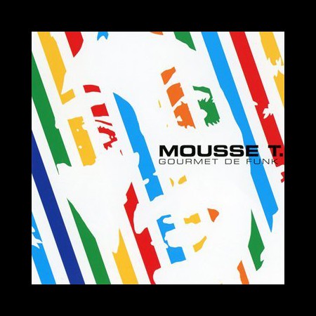 Mousse T: Gourmet De Funk - CD