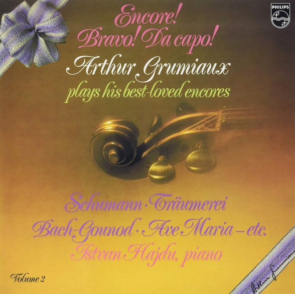 Arthur Grumiaux - Encore! Bravo! Da capo!