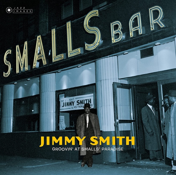 Jimmy Smith: Groovin' At Small's Paradise (Limited Deluxe Edition) - Plak Foto #1
