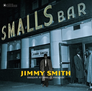 Jimmy Smith: Groovin' At Small's Paradise (Limited Deluxe Edition) - Plak