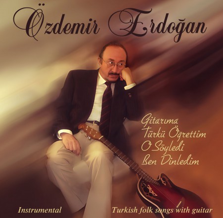 Özdemir Erdoğan: Gitarıma Türkü Öğrettim O Söyledi Ben Dinledim - Plak