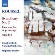 Stéphane Denève: Roussel, A.: Symphony No. 2 / Pour Une Fete De Printemps / Suite in F Major - CD