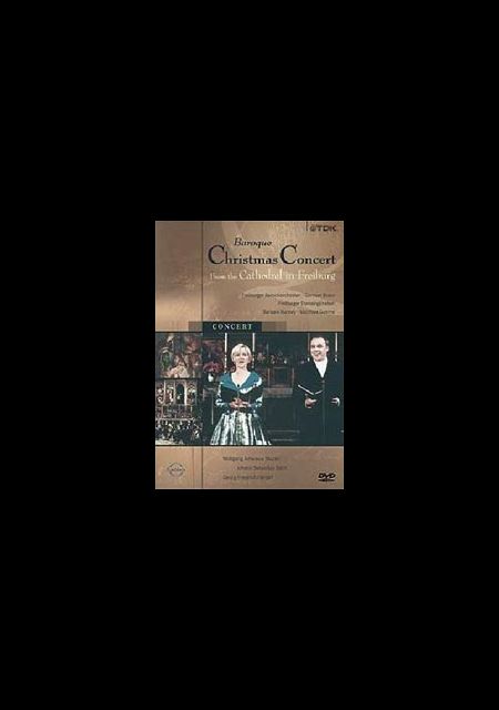 Freiburger Barockorchester, Matthias Goerne, Barbara Bonney, Freiburger Domsingknaben and Spielleyt: Baroque Christmas Concert - DVD