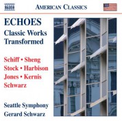 Gerard Schwarz: Echoes: Classic Works Transformed - CD