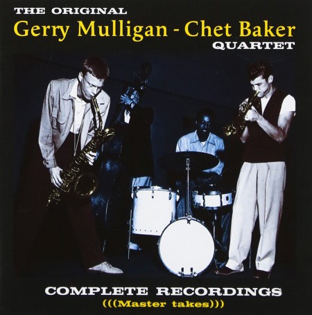 Gerry Mulligan, Chet Baker: The Original Gerry Mulligan - Chet Baker Quartet - CD