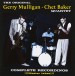 The Original Gerry Mulligan - Chet Baker Quartet - CD