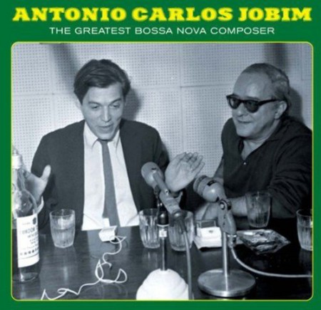 Antonio Carlos Jobim: Desafinado - the Greatest Bossa Nova Composer - CD