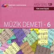 Çeşitli Sanatçılar: TRT Arşiv Serisi - 129 / Müzik Demeti 6 - CD