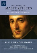Gewandhausorchester Leipzig, Frank-Michael Erben, Kurt Masur: Discovering Masterpieces - Mendelssohn: Violin Concerto - DVD