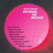Daniel Schnyder: Decoding The Message - CD