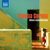 Claudia Corona: Piano Recital: Corona, Claudia - Zyman, S. / Ruiz Armengol, M. / Chavez, C. / Villa-Lobos, H. / Ginastera, A. (Musica Latinoamericana) - CD