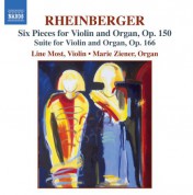 Line Most, Marie Ziener: Rheinberger: Six Pieces, Op. 150  / Suite for Violin and Organ, Op. 166 - CD