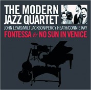 The Modern Jazz Quartet: Fontessa + Sun In Venice - CD