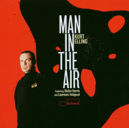 Kurt Elling: Man in the Air - CD