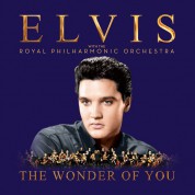 Elvis Presley: Wonder of You: Elvis Presley with the Royal Philharmonic Orchestra - Plak