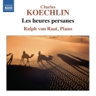 Ralph van Raat: Koechlin: Les heures persanes - CD Foto #1
