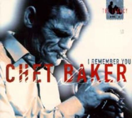 Chet Baker: I Remember You - The Legacy Vol. 2 - CD