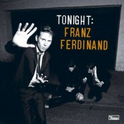 Franz Ferdinand: Tonight: Franz Ferdinand - Plak